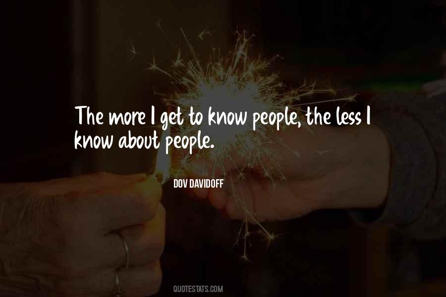 Get To Know People Quotes #391432