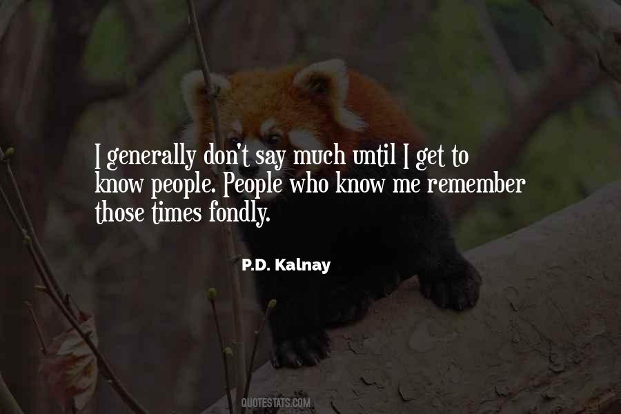 Get To Know People Quotes #769718