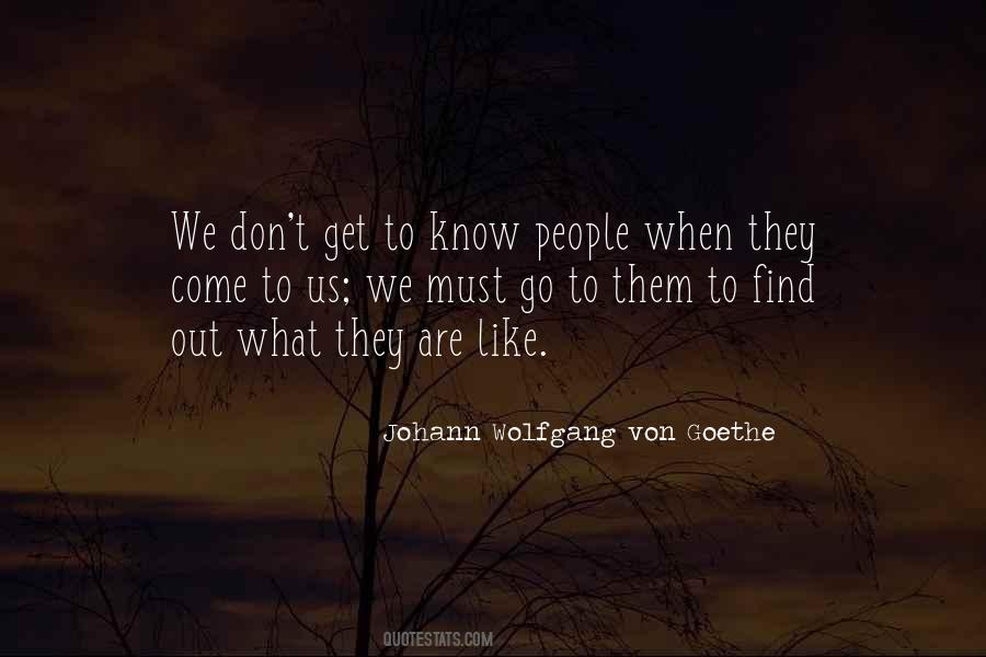 Get To Know People Quotes #774096