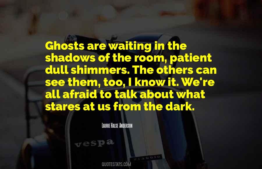 In The Shadows Quotes #1578753