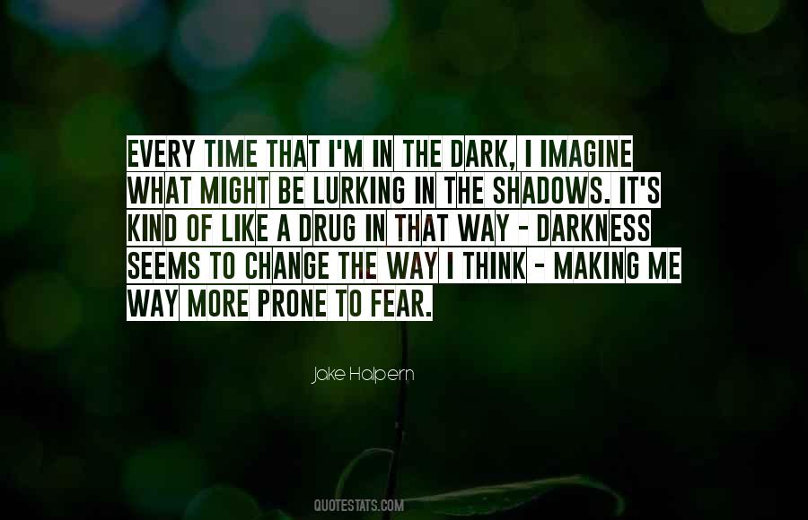 In The Shadows Quotes #1838222