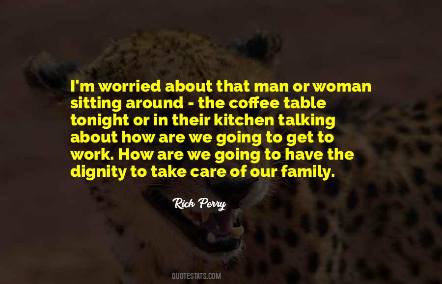 Quotes About Sitting Around A Table #1033572