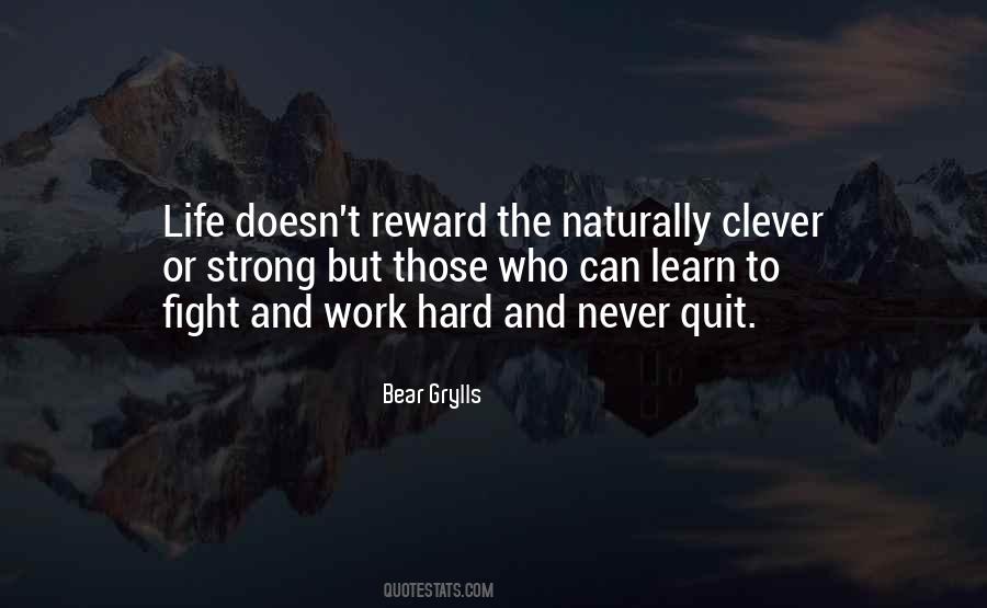 Never Quit Life Quotes #1119869