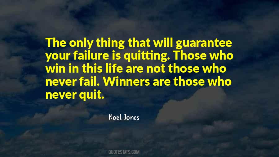 Never Quit Life Quotes #1451184
