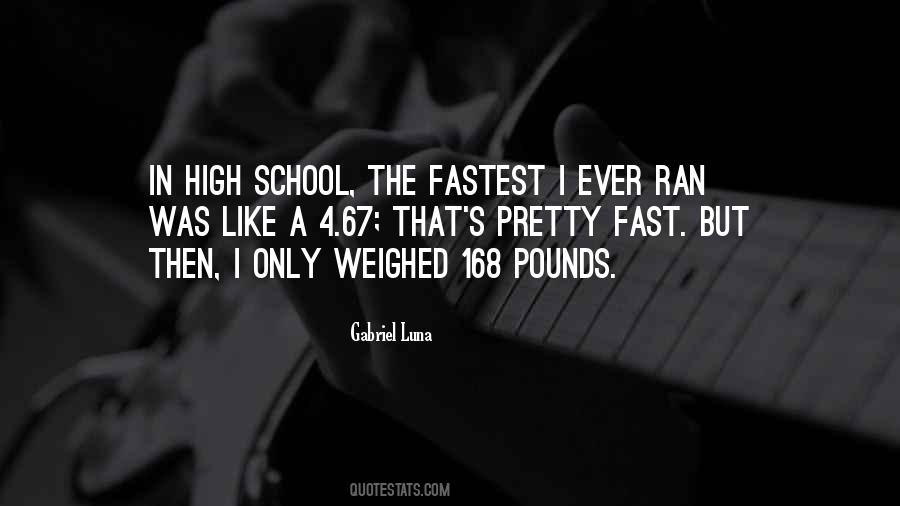 Quotes About High School Going By Fast #1531506