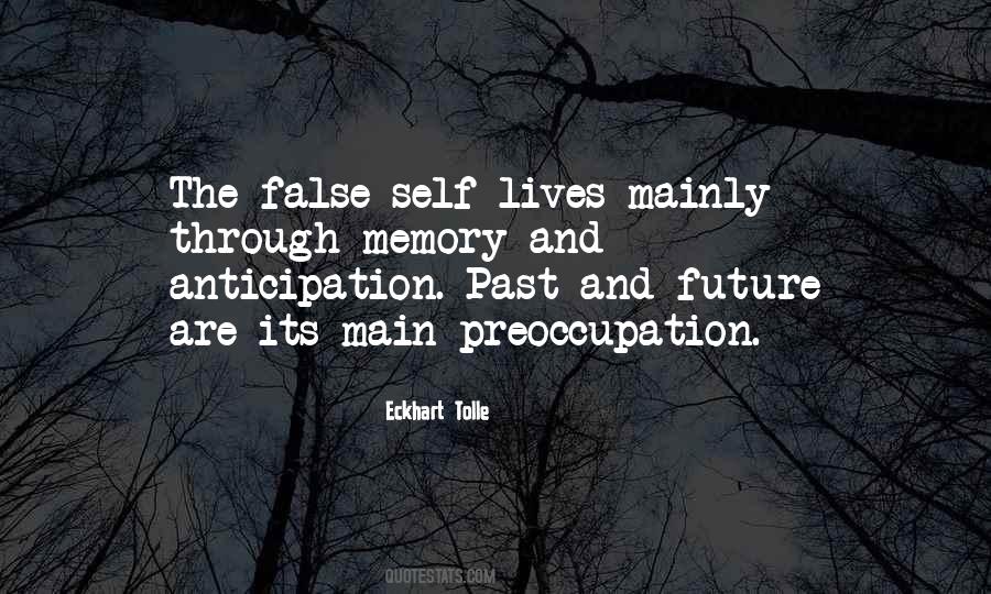 Quotes About False Memory #621391