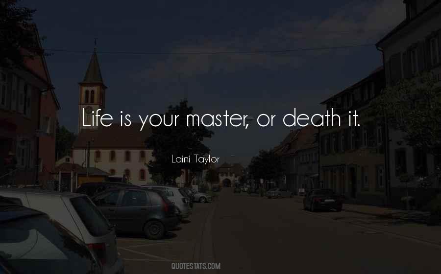 Or Death Quotes #1072955