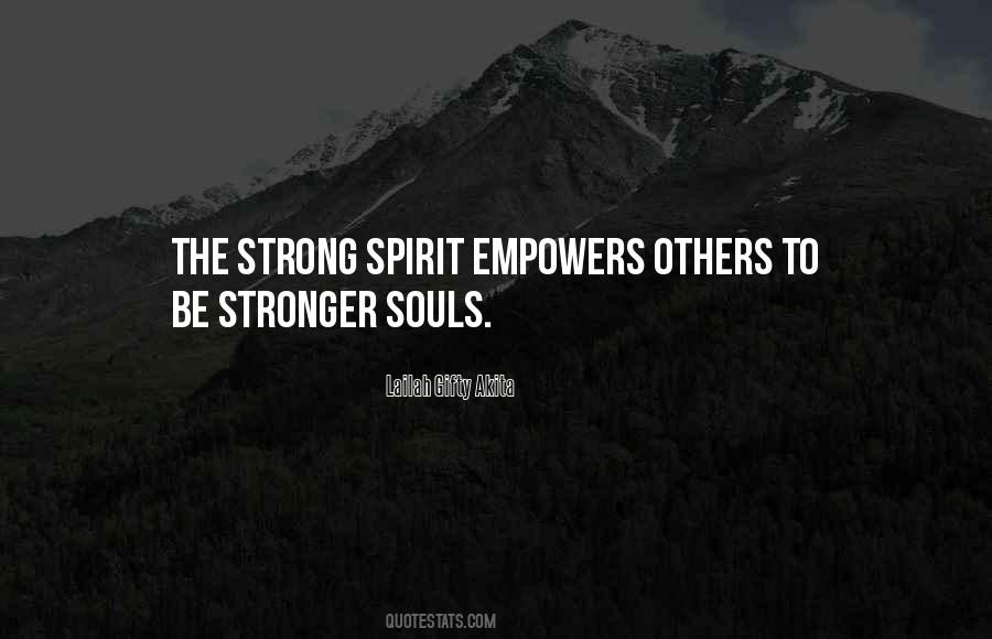 Strong Spirit Quotes #1699352
