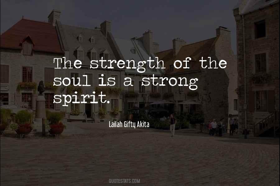 Strong Spirit Quotes #904184