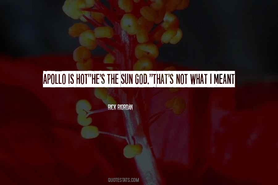 Quotes About Sun God #1273635