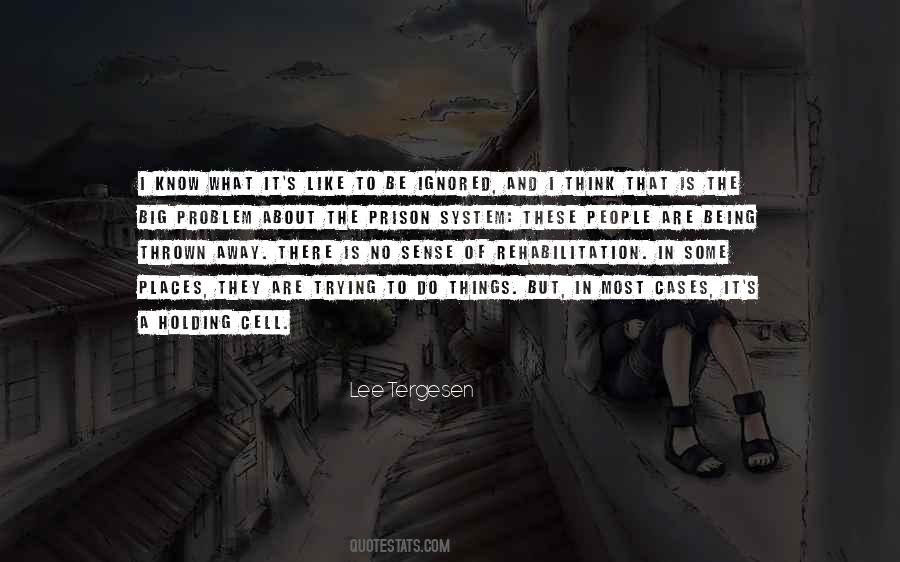 Quotes About The Prison System #1316182