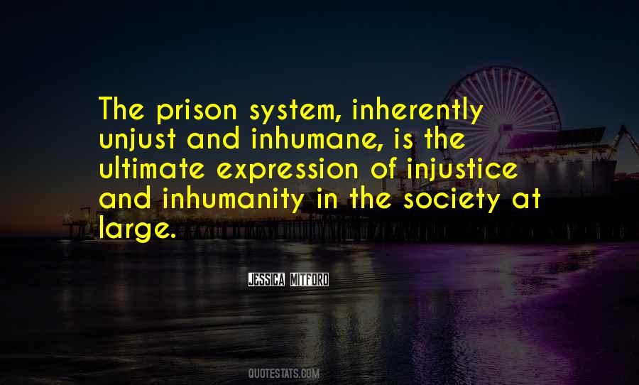 Quotes About The Prison System #1406927