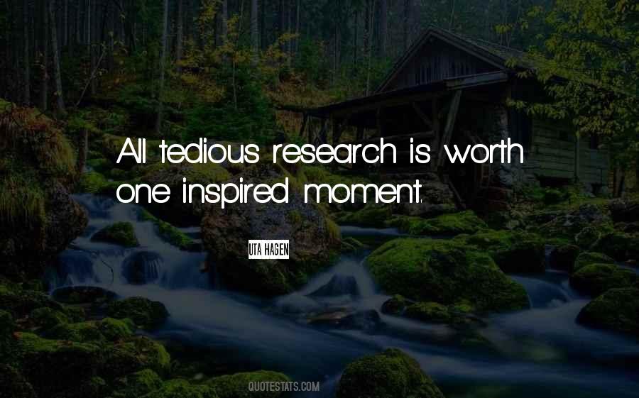 Tedious Research Quotes #383802