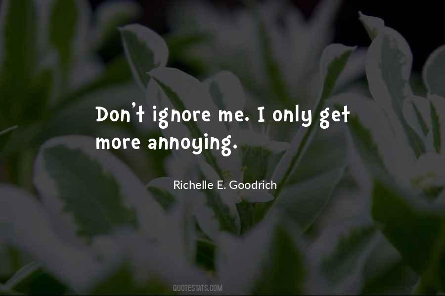 Quotes About Ignore #1584013