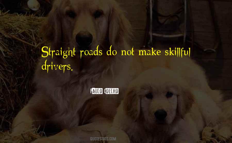 Quotes About Roads #1193442