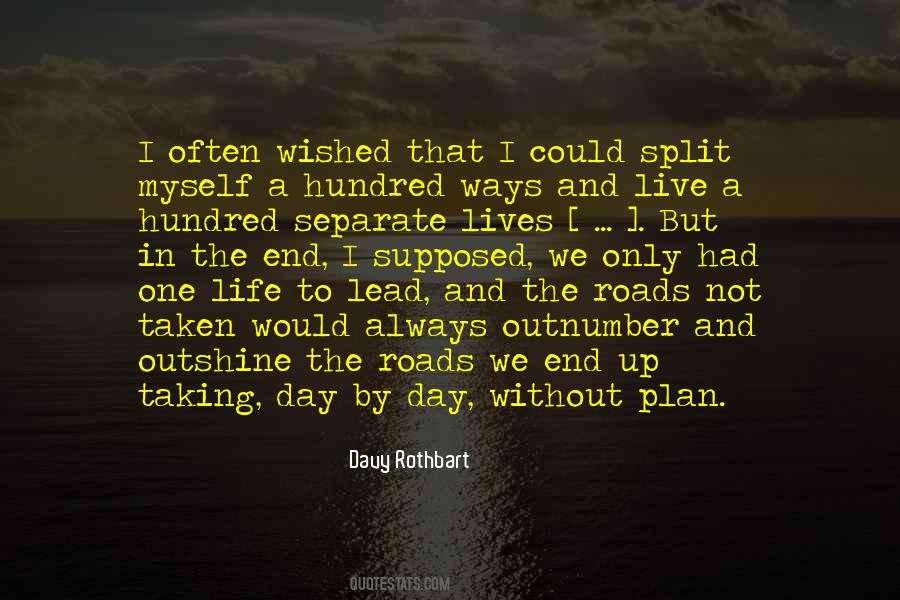 Quotes About Roads #1362262