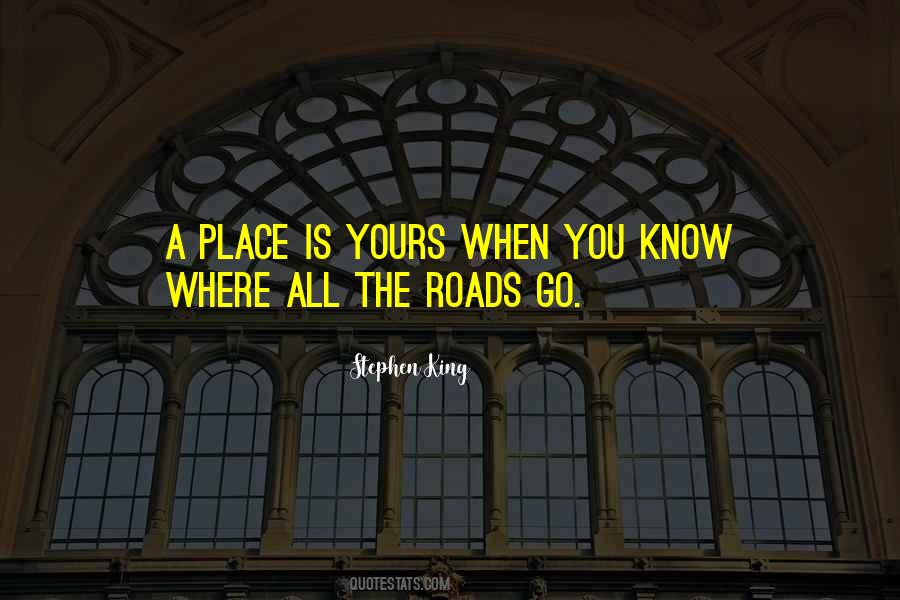 Quotes About Roads #1392618