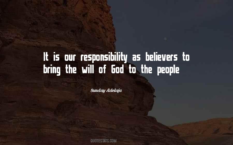 Our Responsibility Quotes #1006752