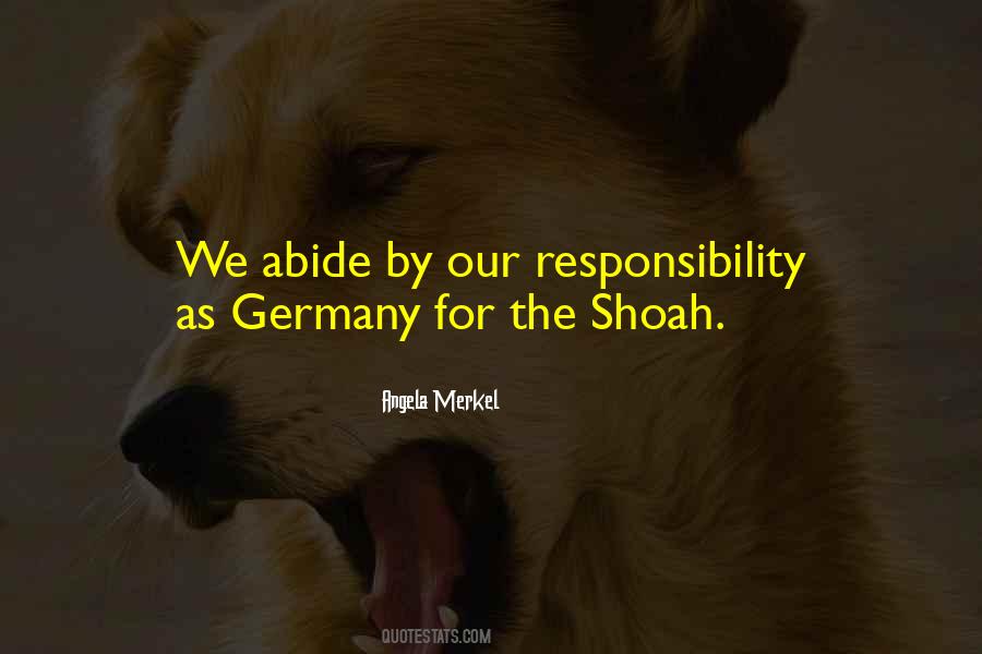 Our Responsibility Quotes #1013681