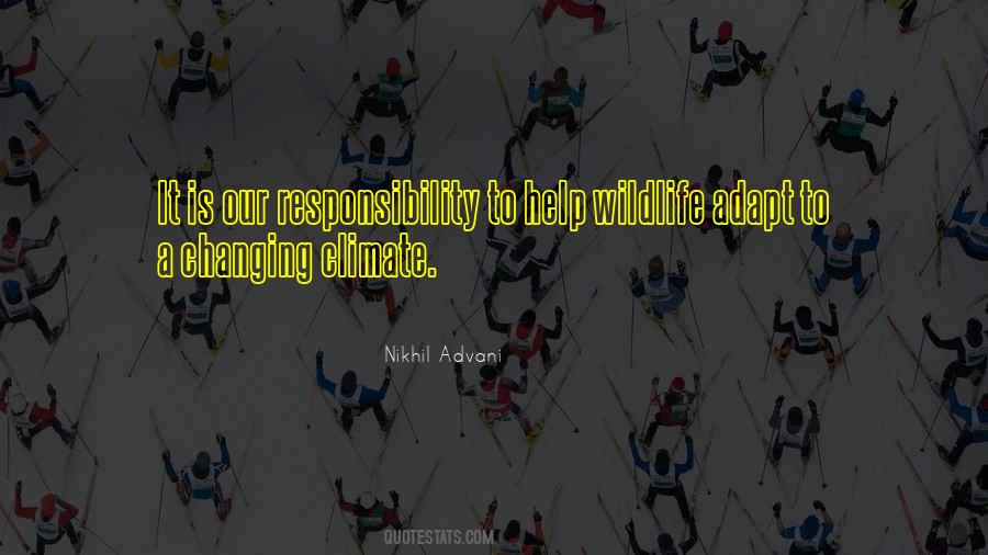 Our Responsibility Quotes #1136989