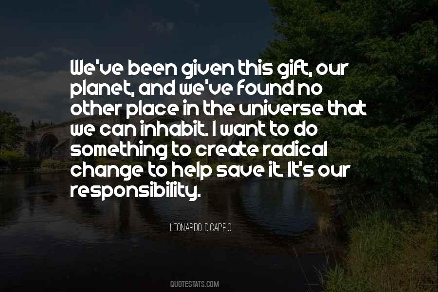 Our Responsibility Quotes #1162472