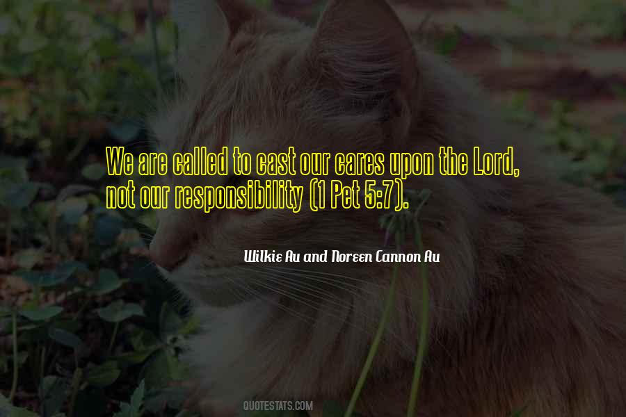 Our Responsibility Quotes #1238429