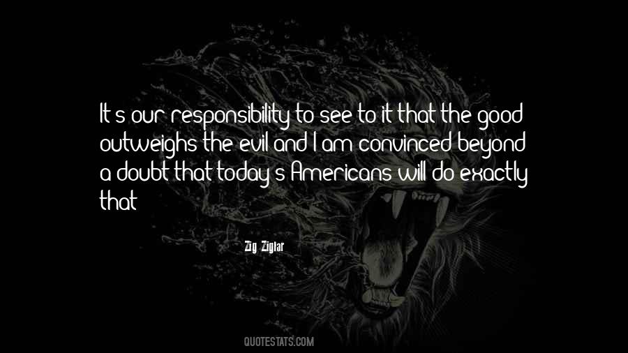 Our Responsibility Quotes #1272554