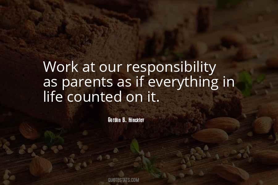 Our Responsibility Quotes #1319282