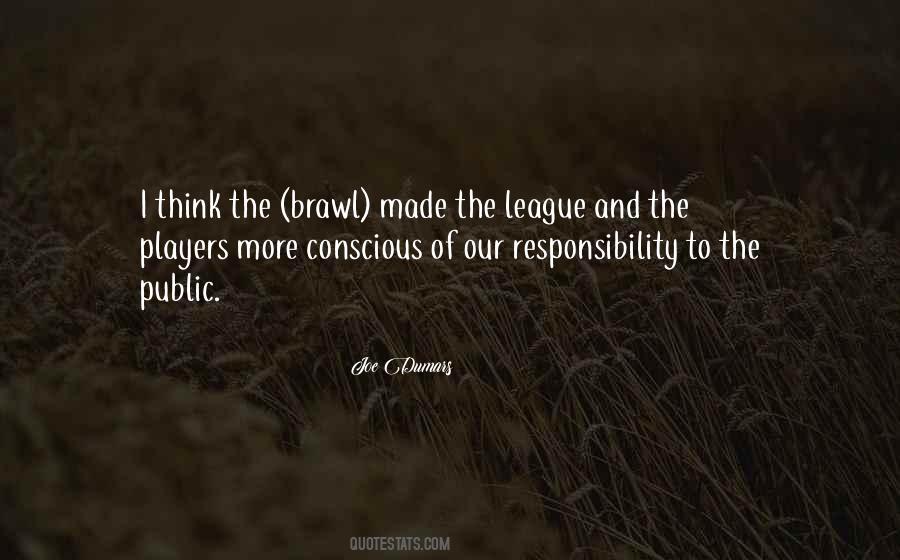 Our Responsibility Quotes #1321748