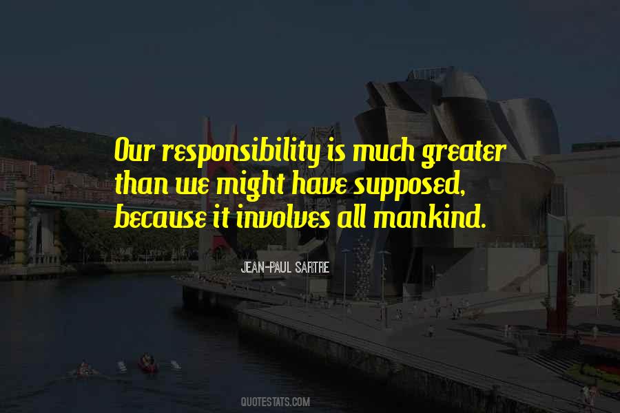 Our Responsibility Quotes #1561445