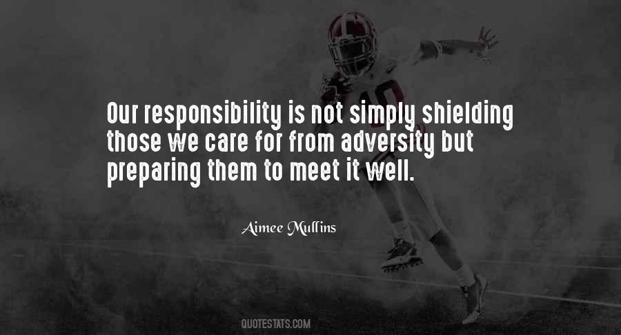 Our Responsibility Quotes #1842162