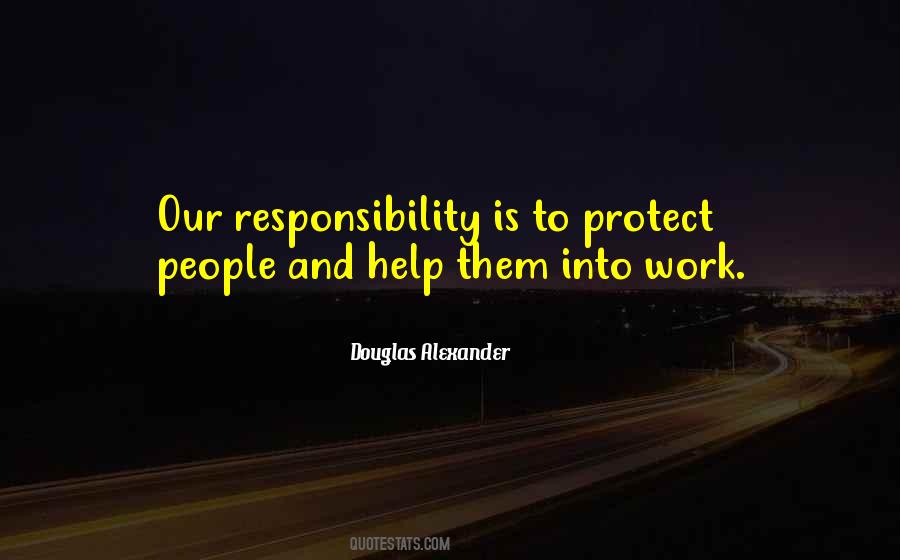 Our Responsibility Quotes #917821