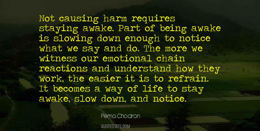 Quotes About Slowing Down #1423782