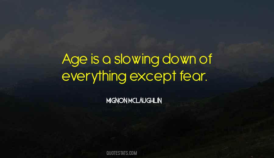 Quotes About Slowing Down #560830