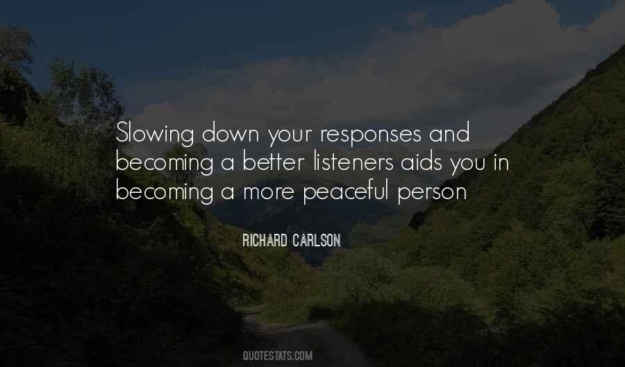Quotes About Slowing Down #682065