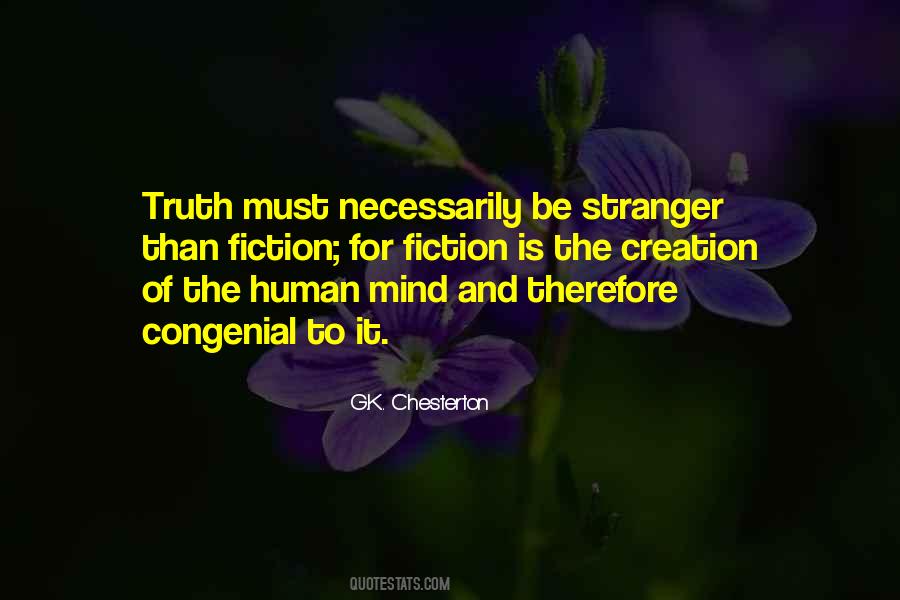 Truth Is Stranger Quotes #1279312