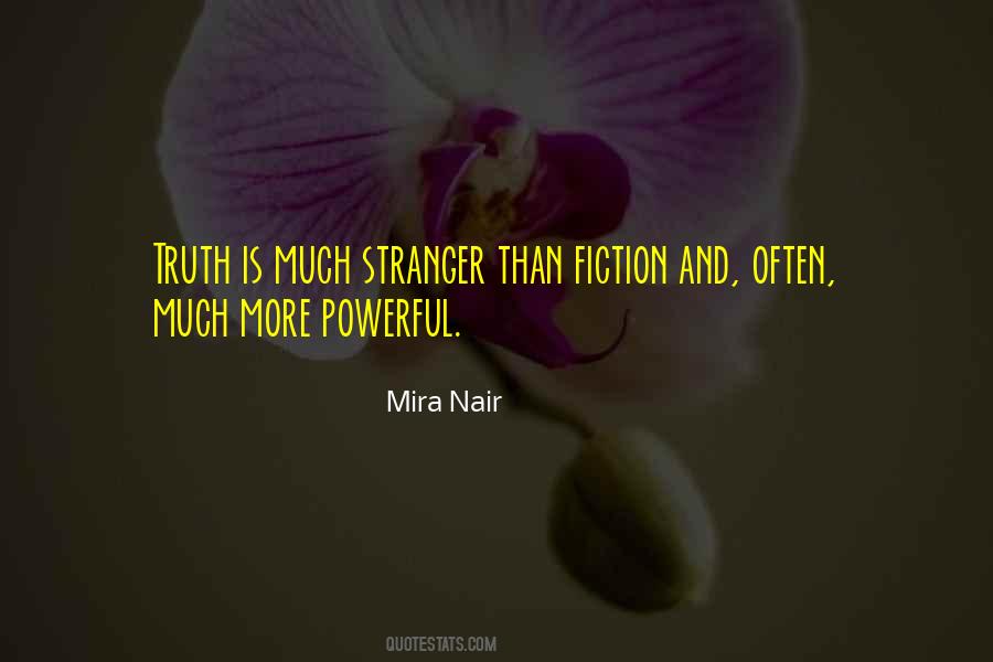 Truth Is Stranger Quotes #1316500