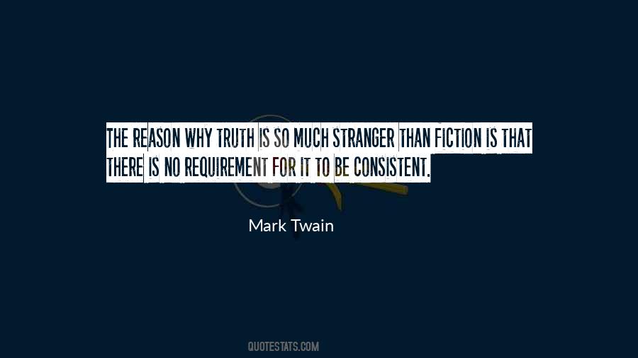 Truth Is Stranger Quotes #811267