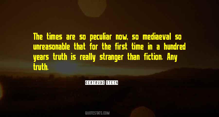Truth Is Stranger Quotes #96478