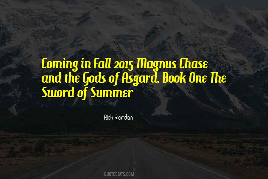 Magnus Chase And The Gods Of Asgard Quotes #470921