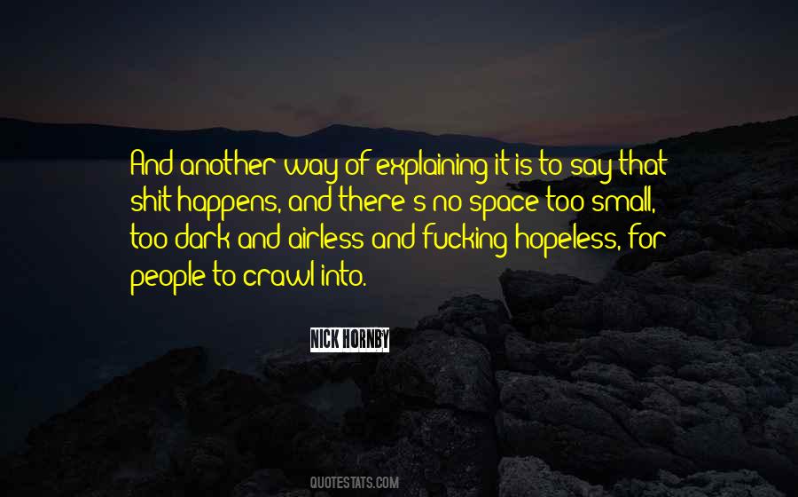 Quotes About Explaining Life #173632