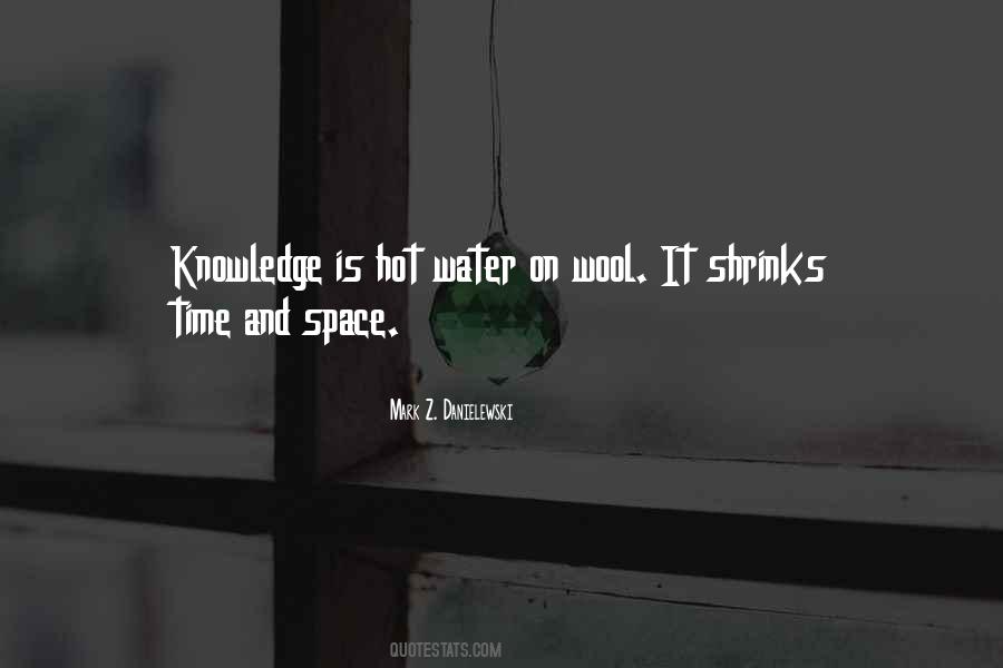Quotes About Knowledge And Time #15589