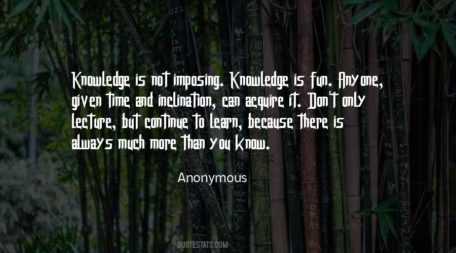 Quotes About Knowledge And Time #515251
