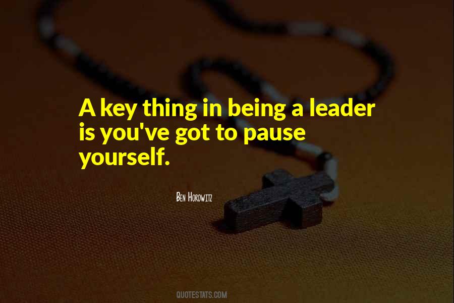 Quotes About Being A Leader #1743427