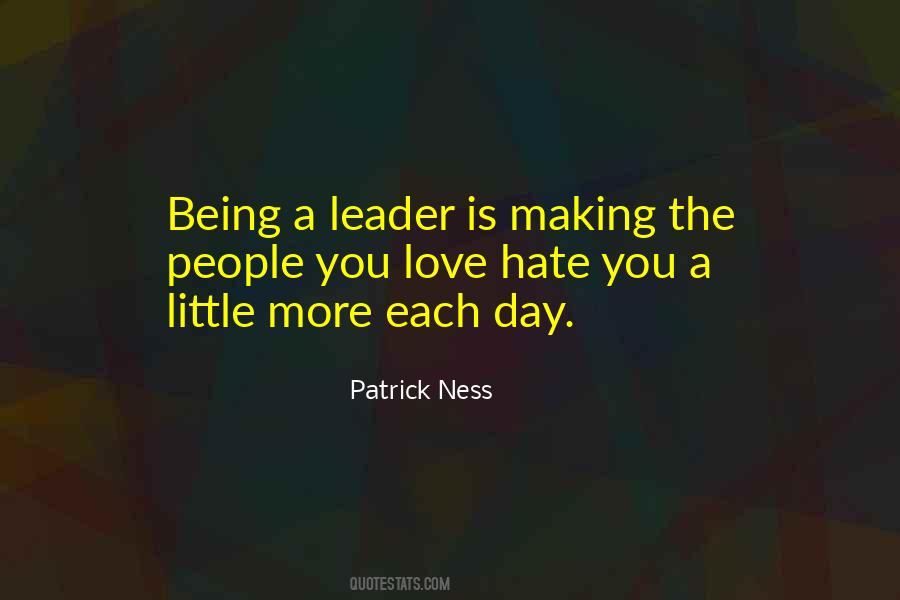 Quotes About Being A Leader #236797
