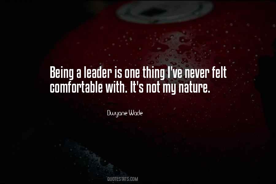 Quotes About Being A Leader #317998