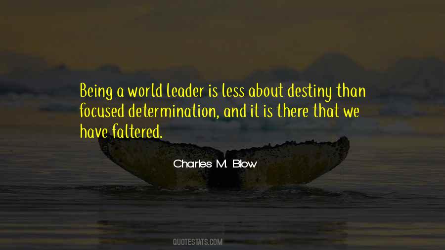 Quotes About Being A Leader #426925