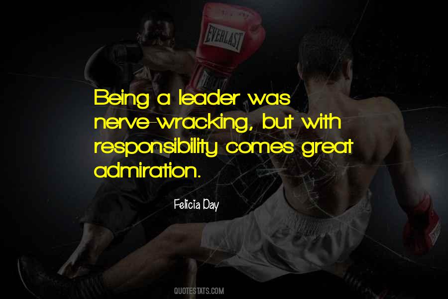 Quotes About Being A Leader #751357