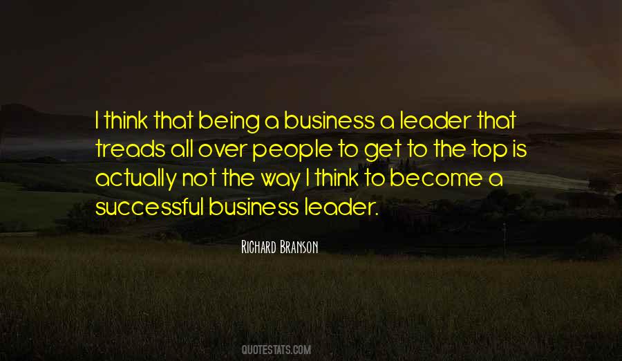 Quotes About Being A Leader #793651