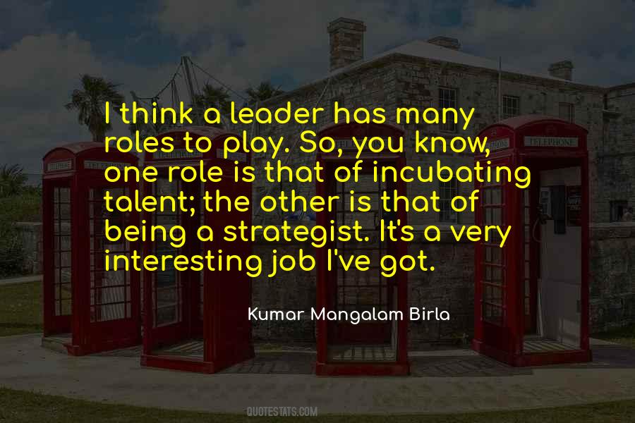 Quotes About Being A Leader #825861